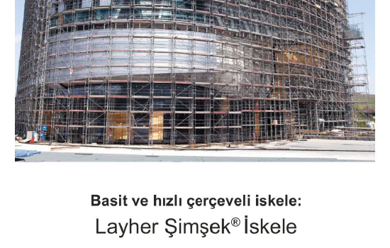 Basit ve hızlı çerçeveli iskele: Layher Şimşek İskele