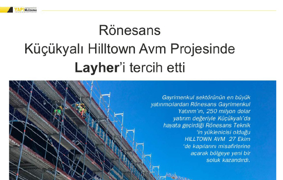 Rönesans Küçükyalı Hilltown Avm Projesinde Layher'i tercih etti