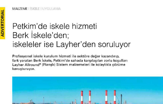 Petkim'de iskele hizmeti Berk İskele'den; iskeleler ise Layher'den soruyor