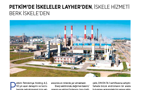 Petkim'de iskeleler Layher'den, iskele hizmeti Berk İskele'den