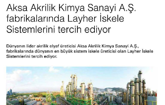 Aksa Akrilik Kimya Sanayi A.Ş. fabrikalarında Layher İskele Sistemlerini  tercih ediyor