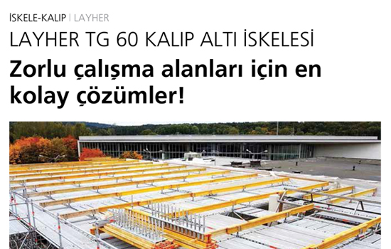 Layher TG 60 Kalıp Altı İskelesi