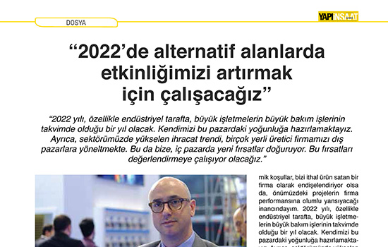 2022'de Alternatif alanlarda etkinliğimizi artırmak için çalışacağız.