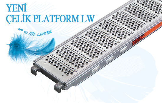 Yeni çelik platform LW